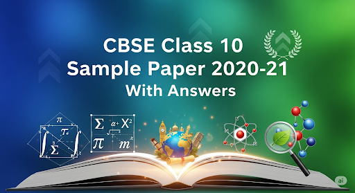 CBSE Class 10 Science Sample Paper 2020 With Solutions