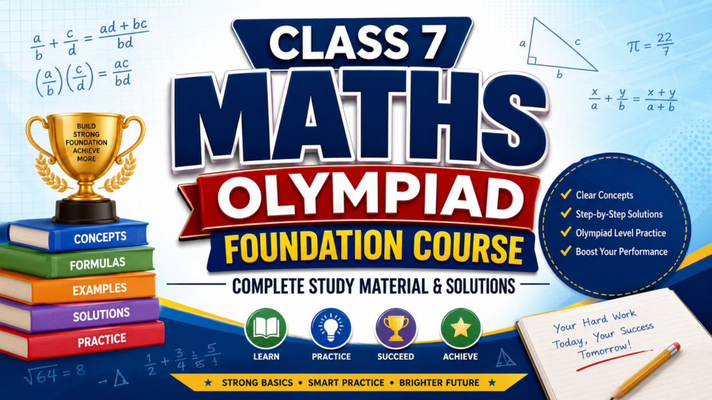 Class 7 Maths Olympiad Foundation Course